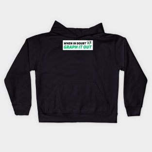 When in doubt graph it out - data green Kids Hoodie